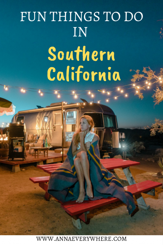 Things to Do in Southern California Fun Things to Do in Southern California